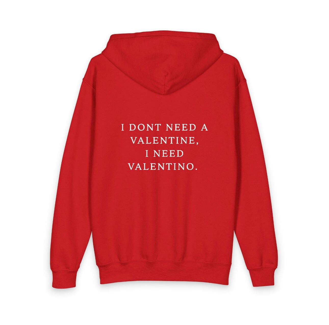 “I Don’t Need a Valentine. I Need Valentino”