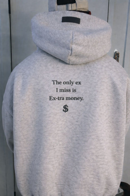 "EX-TRA MONEY " Hoodie